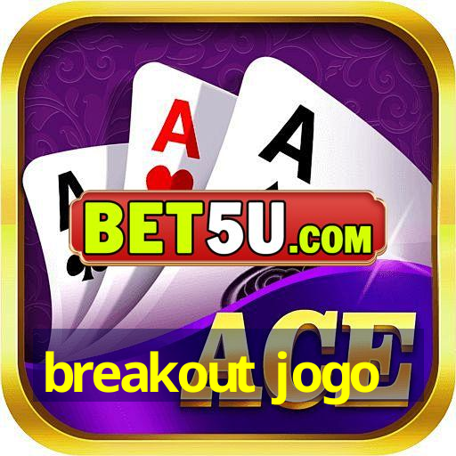 breakout jogo